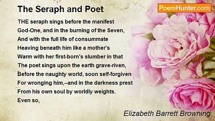 Elizabeth Barrett Browning - The Seraph and Poet