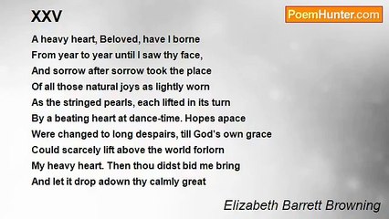 Elizabeth Barrett Browning - XXV