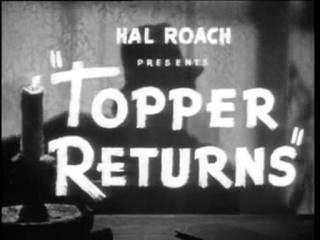Topper Returns (1941)  Joan Blondell, Roland Young, Carole Landis .   Comedy | Fantasy | Mystery