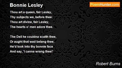 Robert Burns - Bonnie Lesley