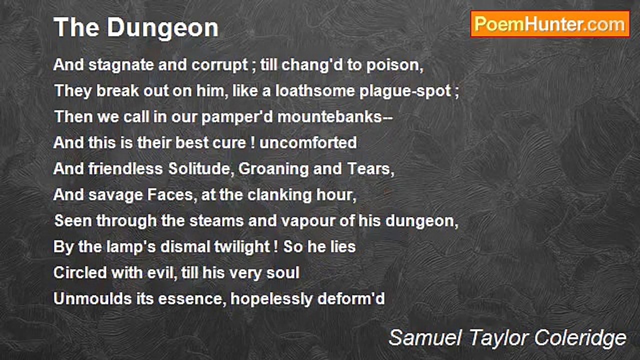 Samuel Taylor Coleridge - The Dungeon