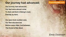 Emily Dickinson - Our journey had advanced;