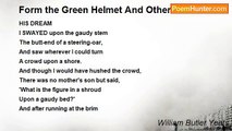 William Butler Yeats - Form the Green Helmet And Other Poems