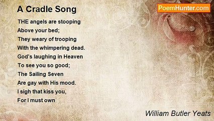 William Butler Yeats - A Cradle Song