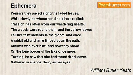 William Butler Yeats - Ephemera