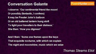 Thomas Stearns Eliot - Conversation Galante