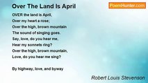 Robert Louis Stevenson - Over The Land Is April