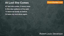 Robert Louis Stevenson - At Last She Comes