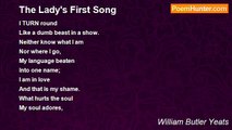 William Butler Yeats - The Lady's First Song