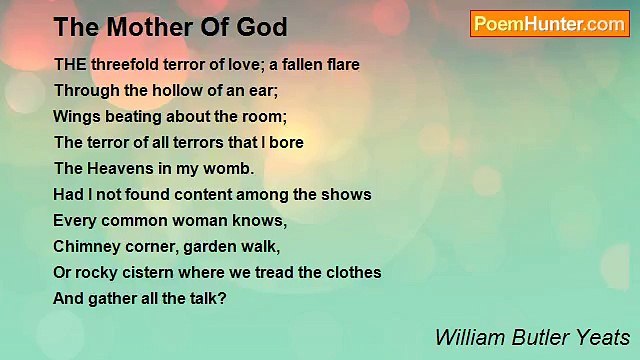 William Butler Yeats - The Mother Of God