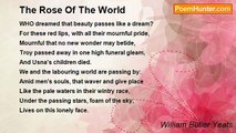 William Butler Yeats - The Rose Of The World