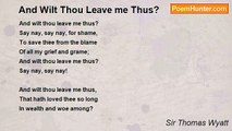 Sir Thomas Wyatt - And Wilt Thou Leave me Thus?
