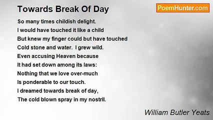 William Butler Yeats - Towards Break Of Day
