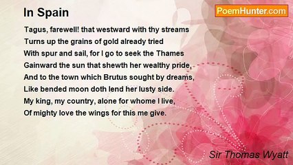Sir Thomas Wyatt - In Spain