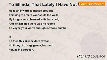 Richard Lovelace - To Ellinda, That Lately I Have Not Written