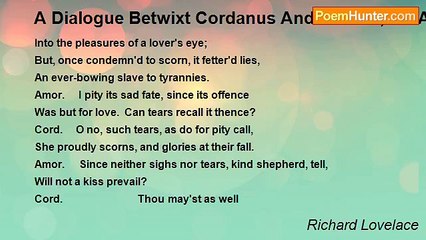 Richard Lovelace - A Dialogue Betwixt Cordanus And Amoret, On A Lost Heart