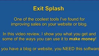 Exit Splash Review by an actual user of the product