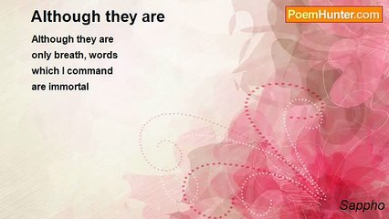 Sappho - Although they are