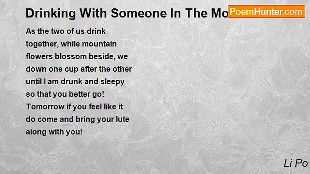 Li Po - Drinking With Someone In The Mountains