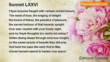 Edmund Spenser - Sonnet LXXVI