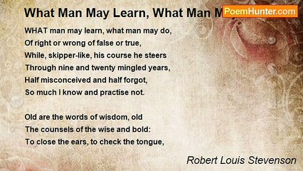 Robert Louis Stevenson - What Man May Learn, What Man May Do
