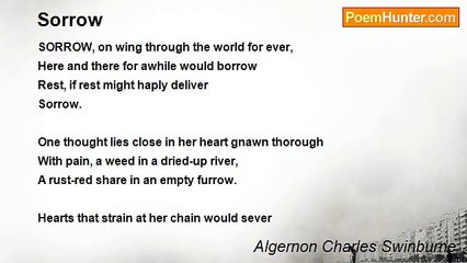 Algernon Charles Swinburne - Sorrow