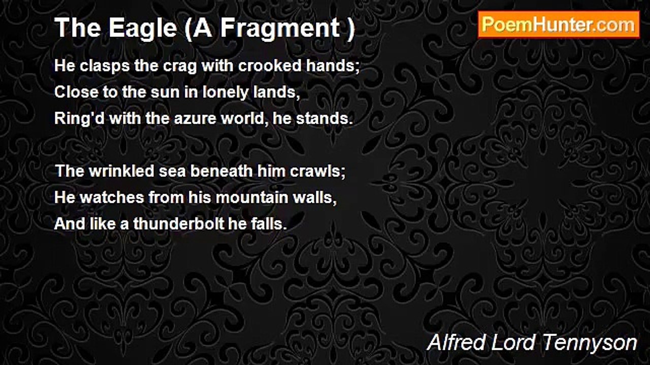 Alfred Lord Tennyson - The Eagle (A Fragment )