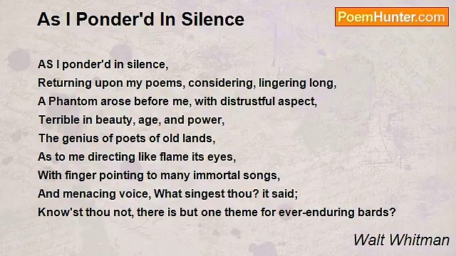 Walt Whitman - As I Ponder'd In Silence