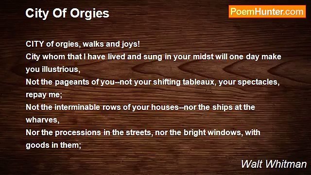 Walt Whitman - City Of Orgies