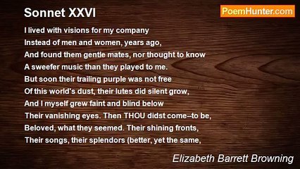 Elizabeth Barrett Browning - Sonnet XXVI