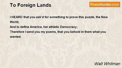 Walt Whitman - To Foreign Lands