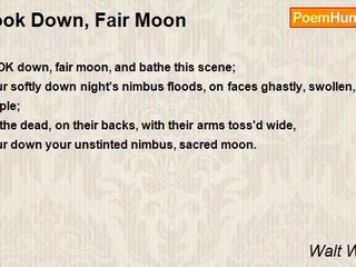 Walt Whitman - Look Down, Fair Moon