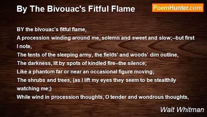Walt Whitman - By The Bivouac's Fitful Flame