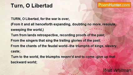 Walt Whitman - Turn, O Libertad