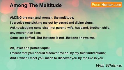 Walt Whitman - Among The Multitude