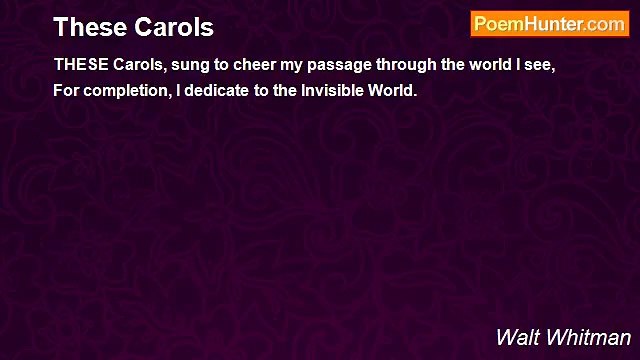 Walt Whitman - These Carols