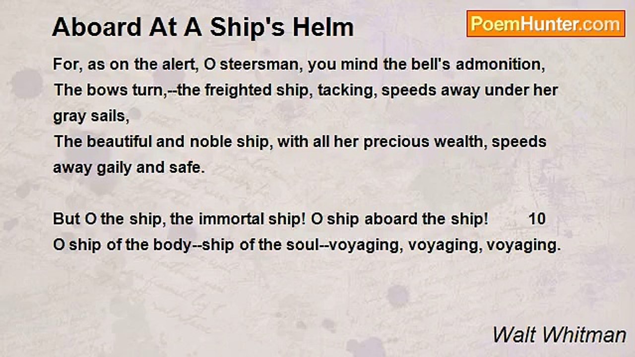 Walt Whitman - Aboard At A Ship's Helm