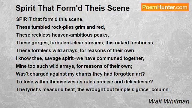 Walt Whitman - Spirit That Form'd Theis Scene