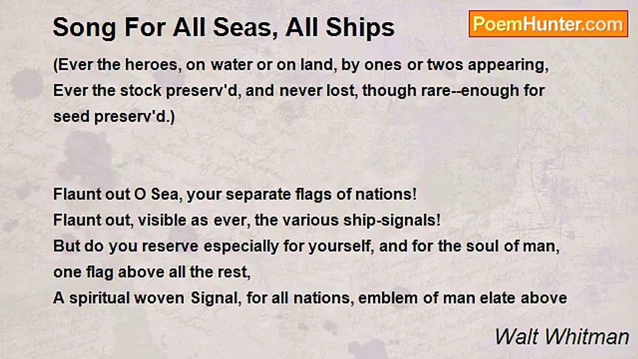 Walt Whitman - Song For All Seas, All Ships