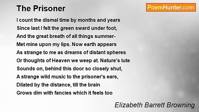Elizabeth Barrett Browning - The Prisoner