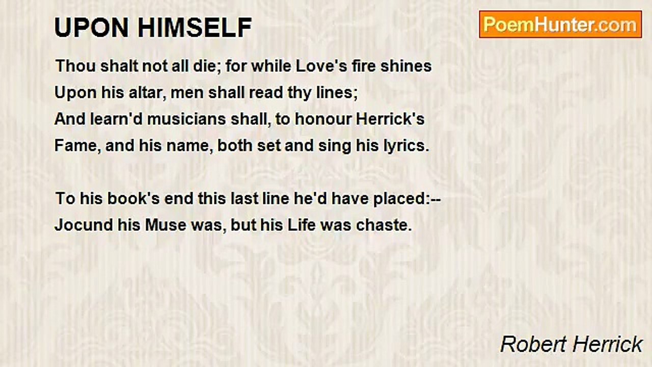 Robert Herrick - UPON HIMSELF