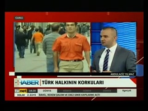 Türk insanının korku haritası Abdulaziz Yılmaz - Artı Eksi Haber Ahmet Rıfat Albuz
