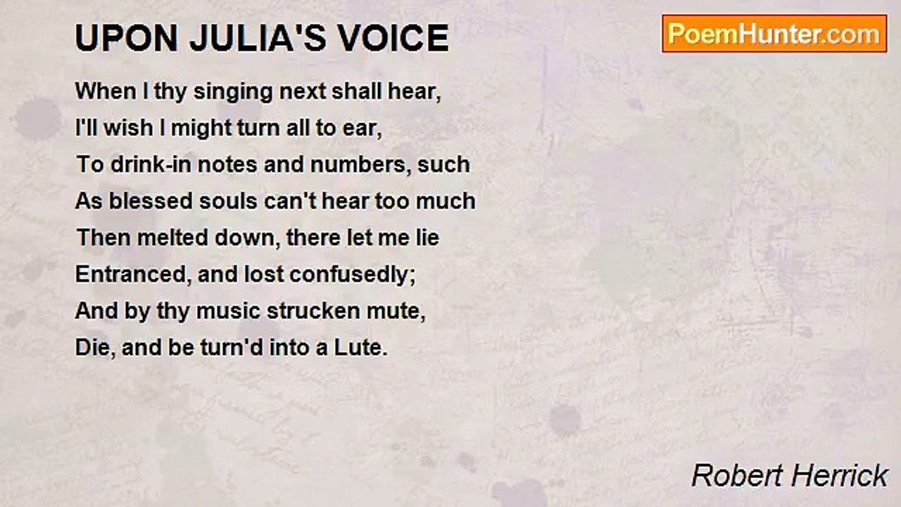 Robert Herrick - UPON JULIA'S VOICE