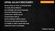 Robert Herrick - UPON JULIA'S RECOVERY