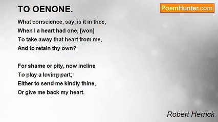 Robert Herrick - TO OENONE.