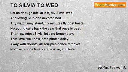 Robert Herrick - TO SILVIA TO WED