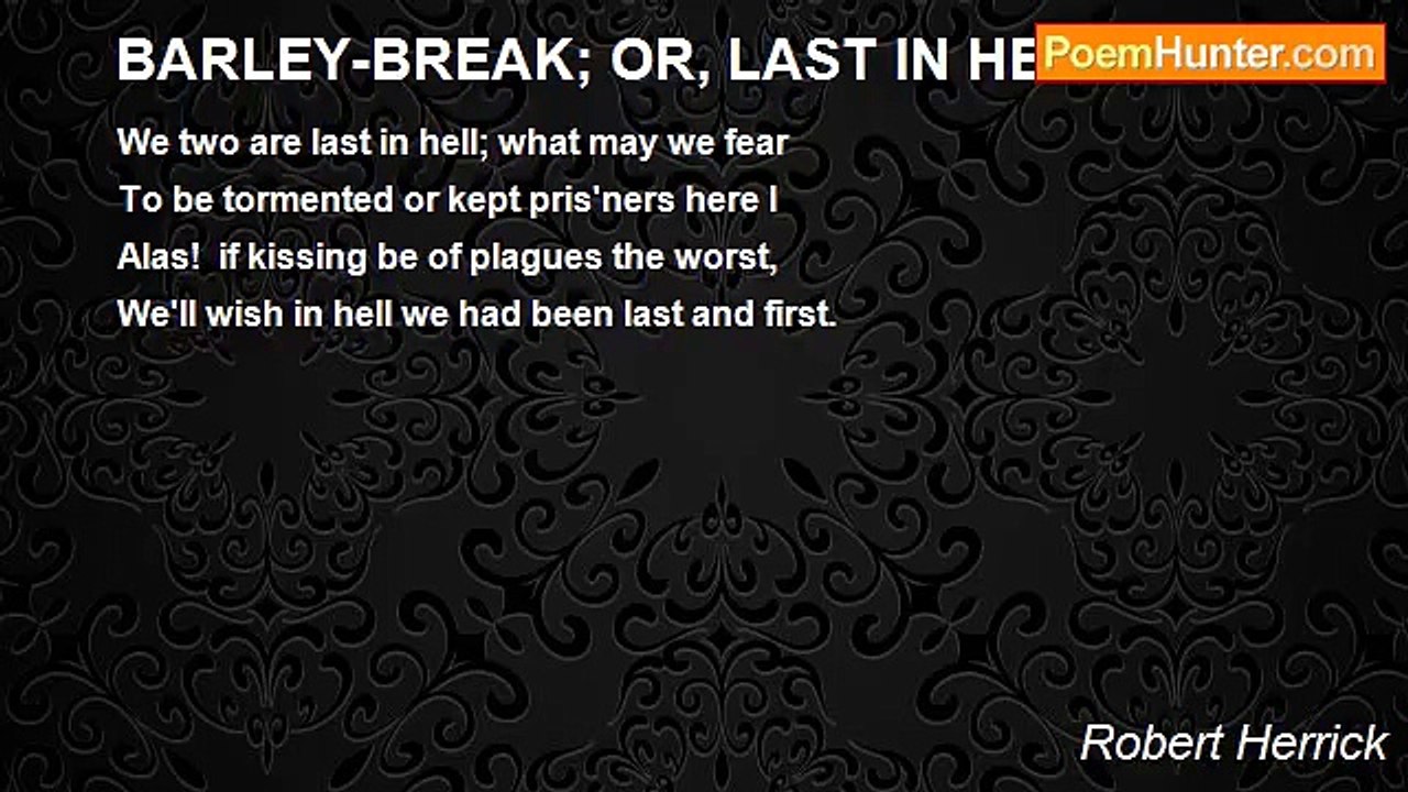 Robert Herrick - BARLEY-BREAK; OR, LAST IN HELL
