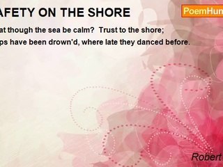 Robert Herrick - SAFETY ON THE SHORE