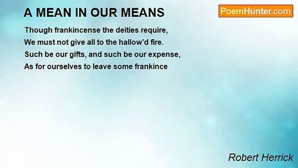 Robert Herrick - A MEAN IN OUR MEANS