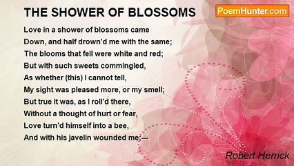 Robert Herrick - THE SHOWER OF BLOSSOMS